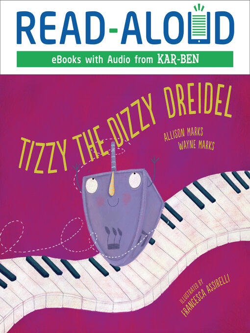 Title details for Tizzy the Dizzy Dreidel by Allison Marks - Available